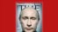 Если бы журнал Time беспокоился о том, какую это реакцию вызовет у России, он бы не был журналом Time