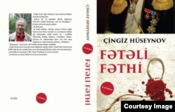 Çingiz Hüseynovun "Fətəli fəthi" romanının üz qabığı.