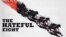 The Hateful Eight , tarantino new movie poster